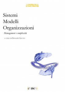 Sistemi, modelli, organizzazioni - a cura di Ignazio LIcata